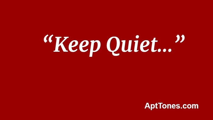 polite ways to say keep quiet