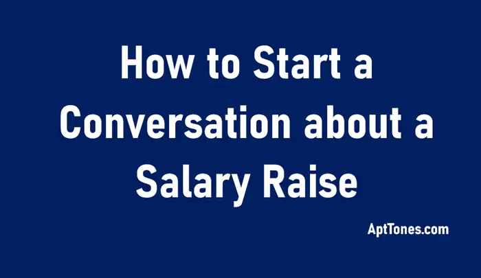 how to start a conversation about a salary raise