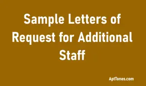 15 Sample Letters of Request for Additional Staff - Apt Tones