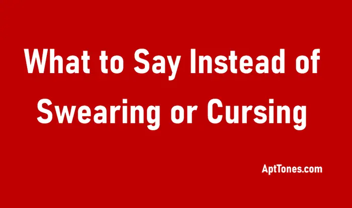 what to say instead of swearing cursing