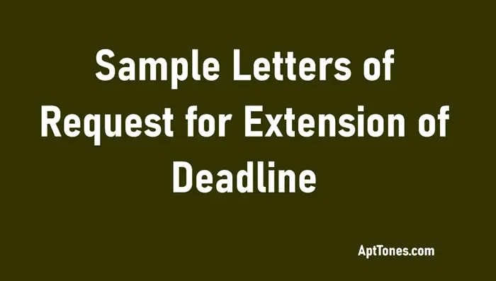sample letters of request for extension of deadline