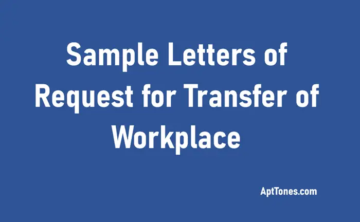 sample letters of request for transfer of workplace