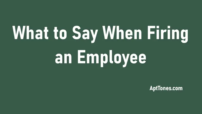 what to say when firing an employee