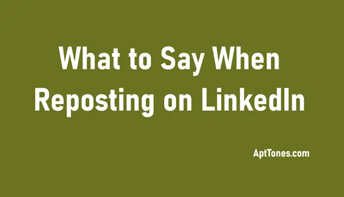 what to say when reposting on linkedin
