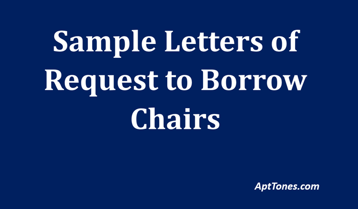 sample letters of request to borrow chairs