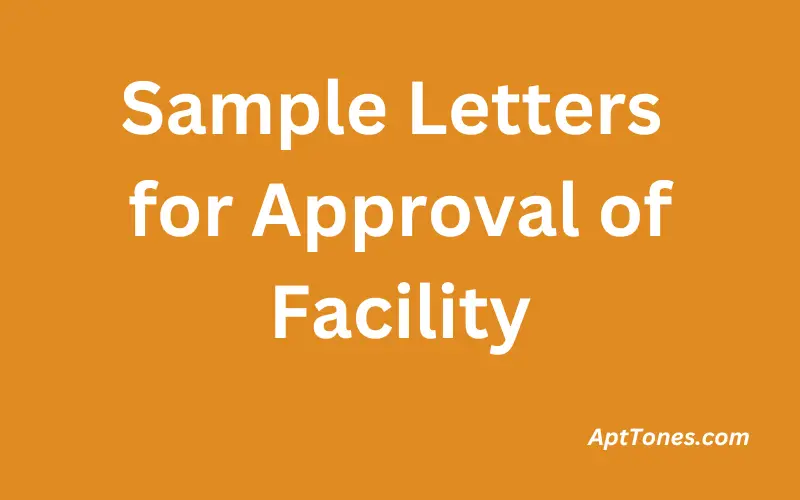 Sample Letters for Approval of Facility 