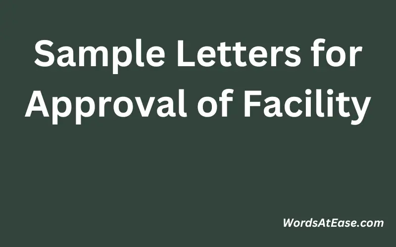 Sample Letters for Approval of Facility