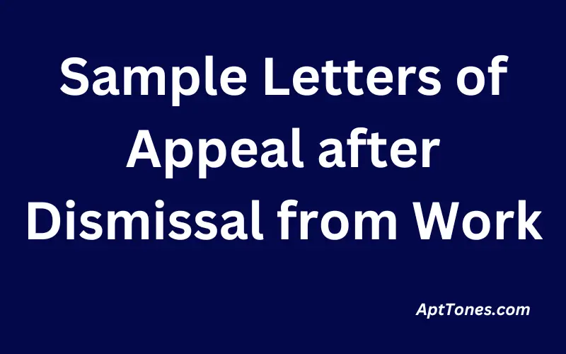 Sample Letters of Appeal after Dismissal from Work