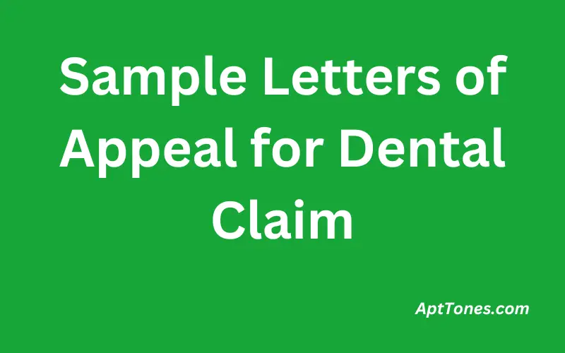 Sample Letters of Appeal for Dental Claim