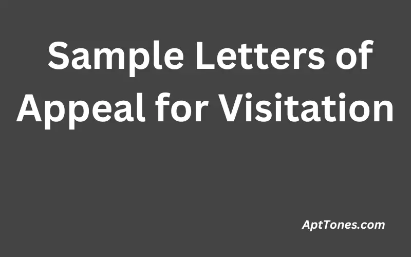 Sample Letters of Appeal for Visitation