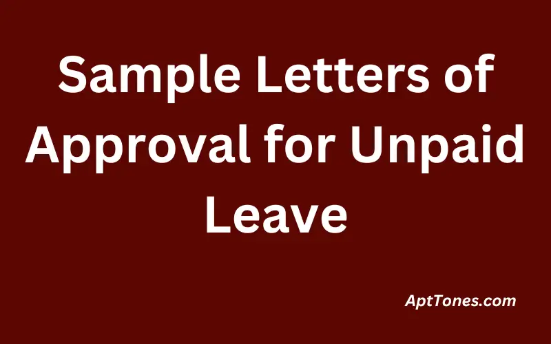 Sample Letters of Approval for Unpaid Leave 