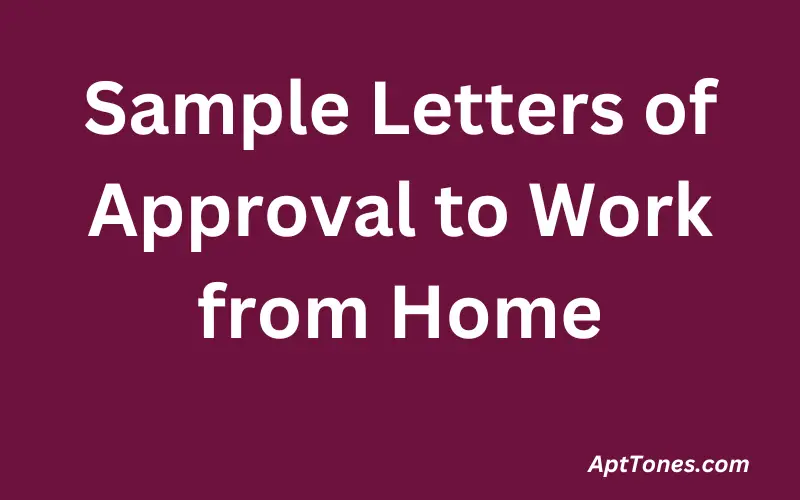 Sample Letters of Approval to Work from Home