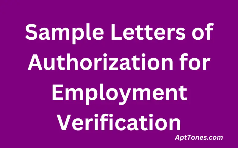 Sample Letters of Authorization for Employment Verification 