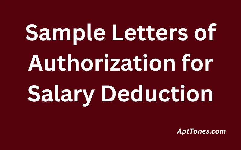 Sample Letters of Authorization for Salary Deduction 