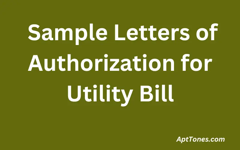 Sample Letters of Authorization for Utility Bill