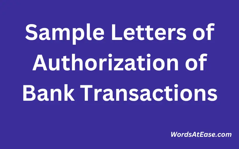 Sample Letters of Authorization of Bank Transactions