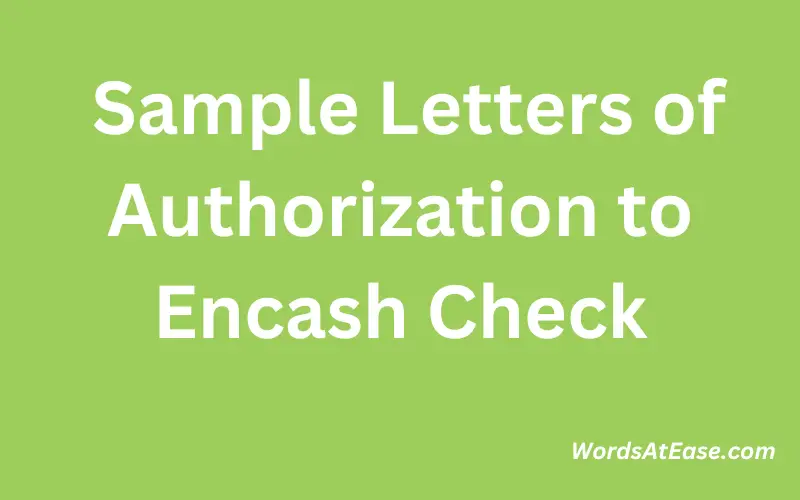 Sample Letters of Authorization to Encash Check