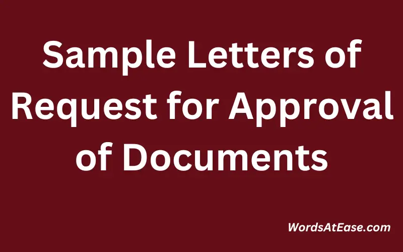 Sample Letters of Request for Approval of Documents