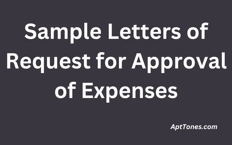 Sample Letters of Request for Approval of Expenses 