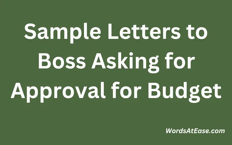 Sample Letters to Boss Asking for Approval for Budget