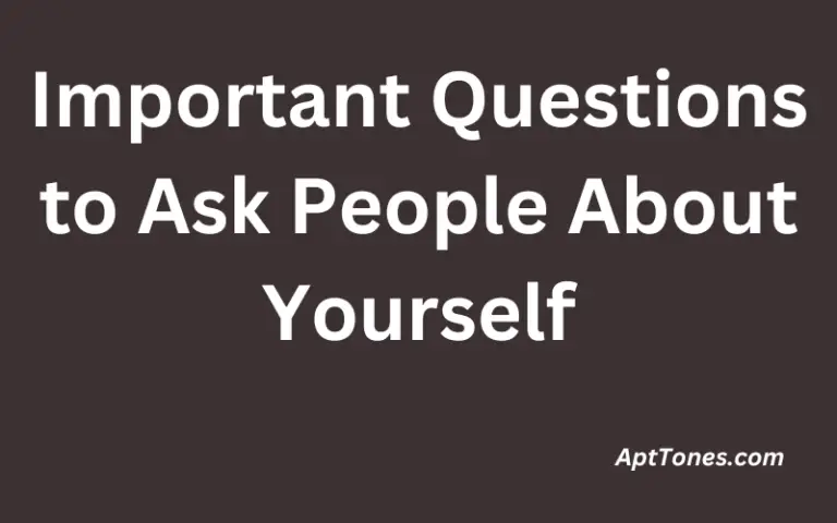 Important Questions to Ask People about Yourself