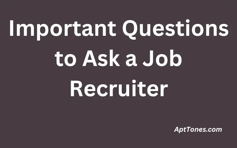 Important Questions to Ask a Job Recruiter