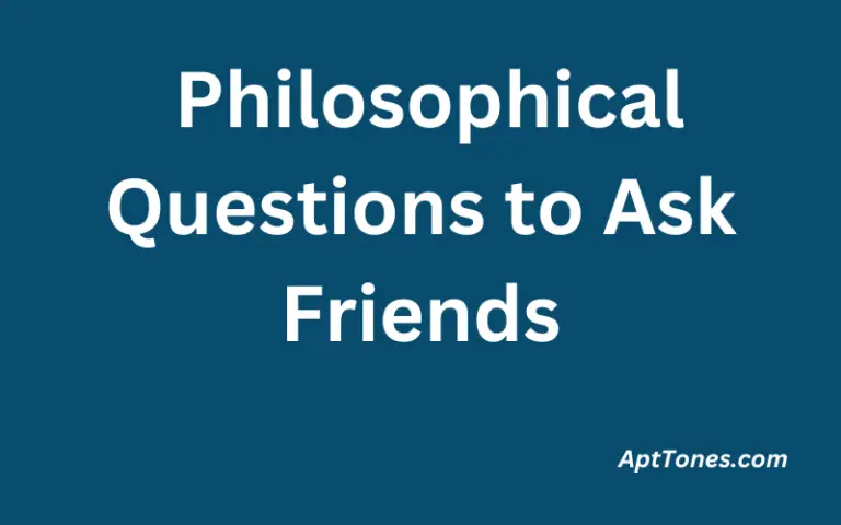 Philosophical Questions to Ask Friends