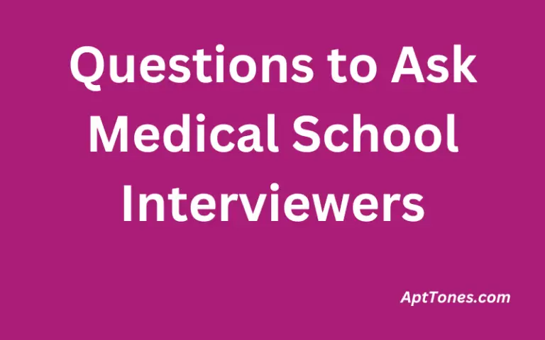 Questions to Ask Medical School Interviewers