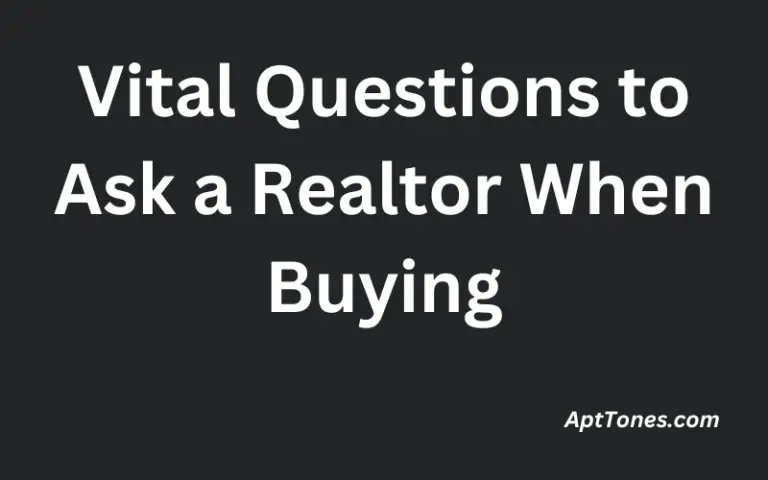 Vital Questions to Ask a Realtor When Buying