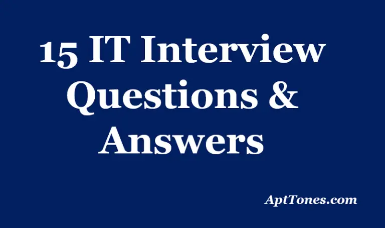 15 IT Interview Questions & Answers - Apt Tones