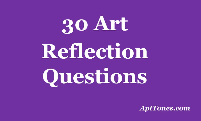 art reflection questions