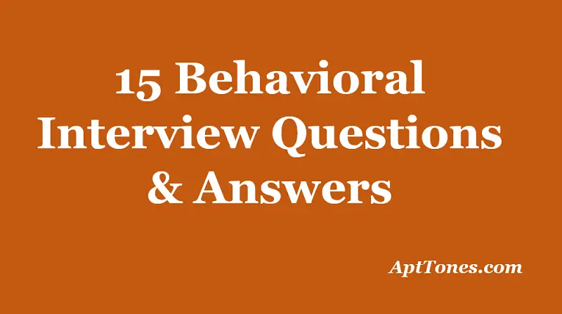 behavioral interview questions and answers