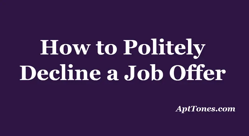 how to politely decline a job offer