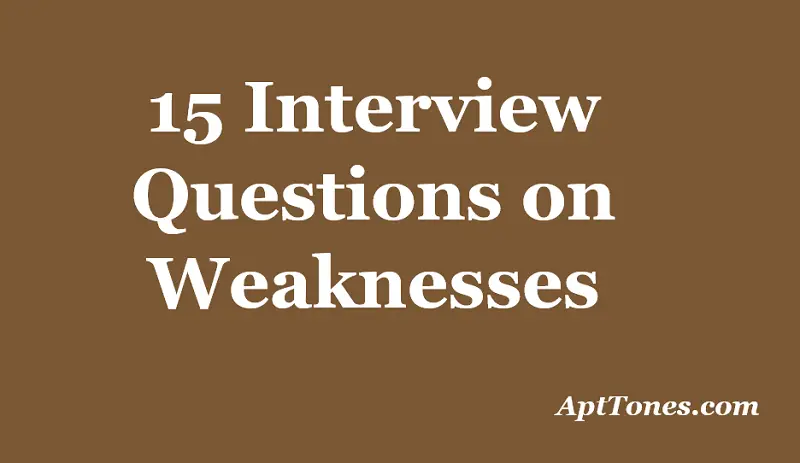 interview questions on weaknesses