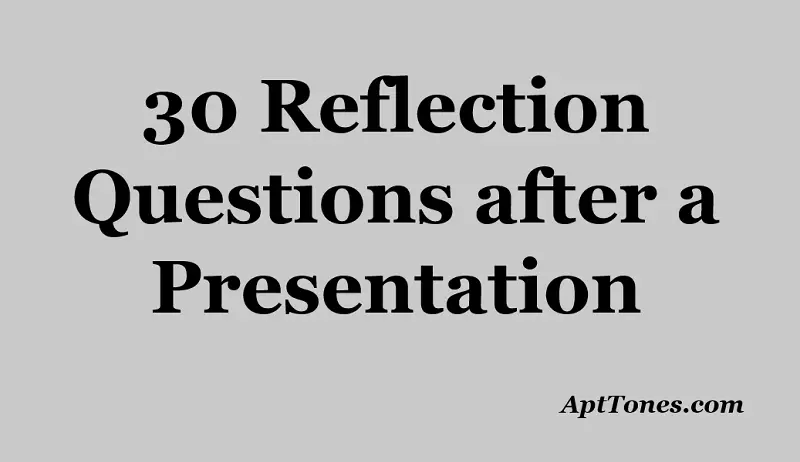 reflection questions after a presentation