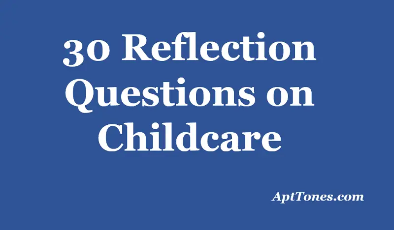 reflection questions on childcare