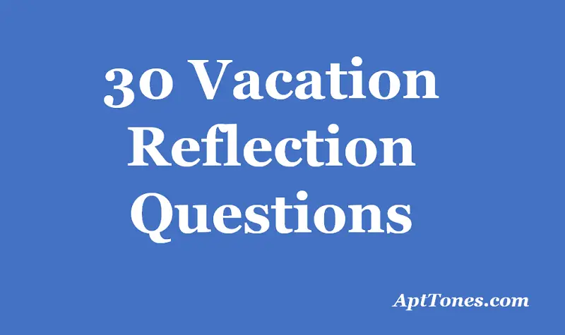 vacation reflection questions