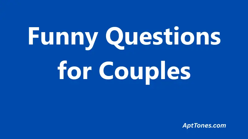 Funny Questions for Couples