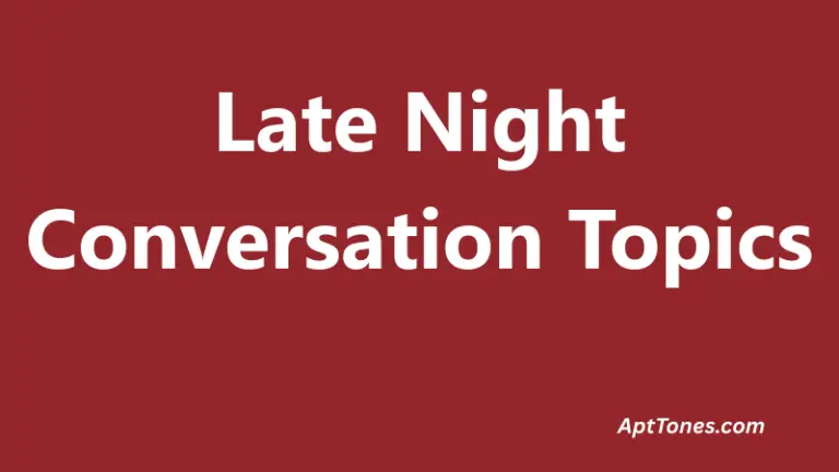 Late Night Conversation Topics
