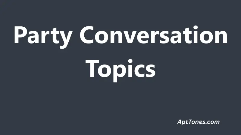Party Conversation Topics