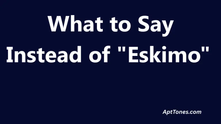 What to Say Instead of Eskimo