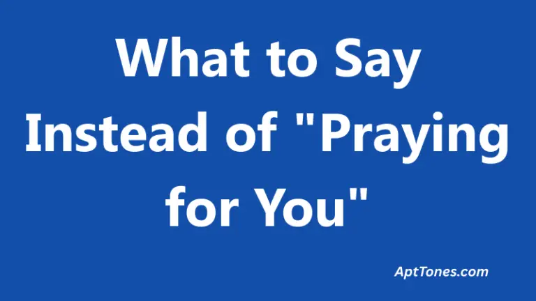 What to Say Instead of Praying for You
