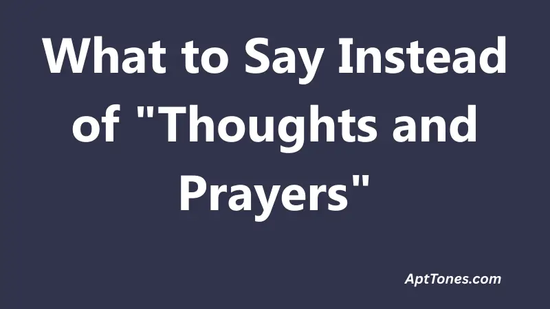 What to Say Instead of Thoughts and Prayers